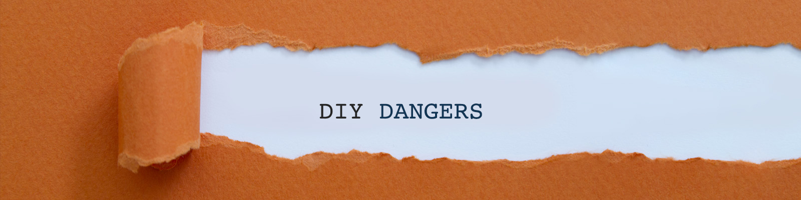 DIY Dangers